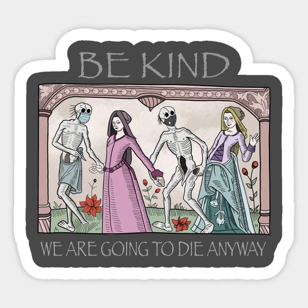 Be kind Sticker by Yaelwitch